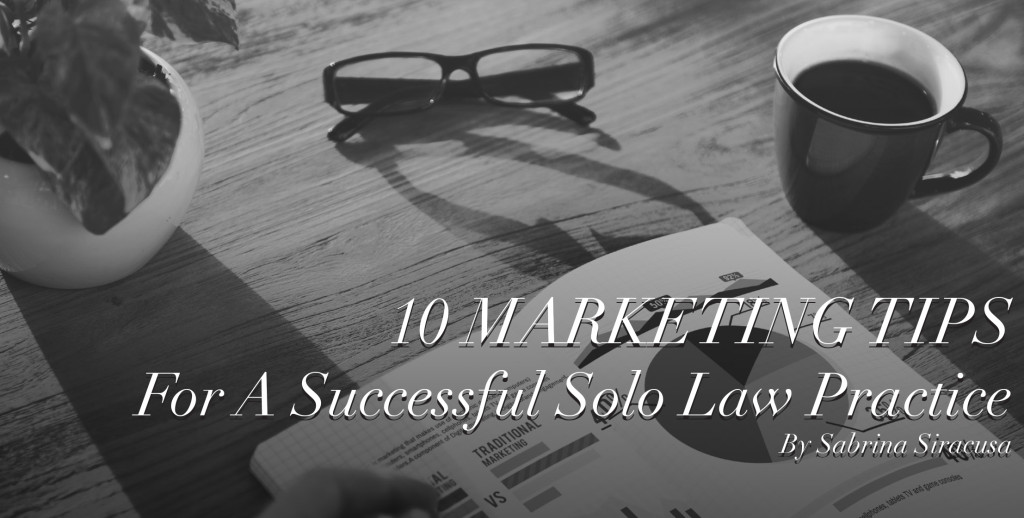 10 Marketing Tips - For A Successful Solo Law Practice | Vegas Legal Magazine